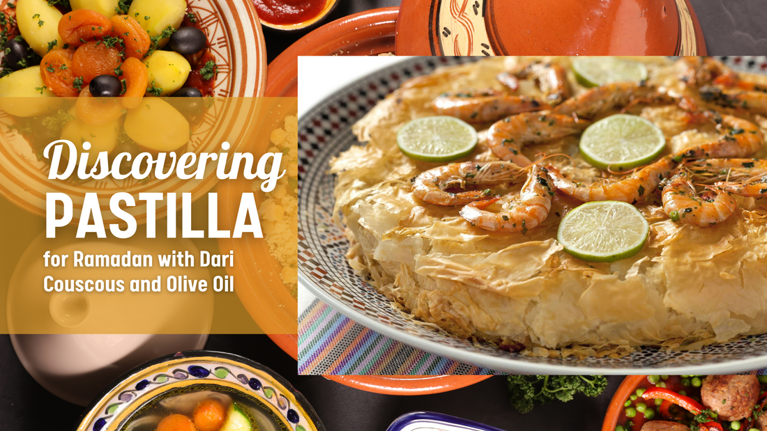 Discovering Moroccan Pastilla for Ramadan with Dari Couscous and Olive Oil