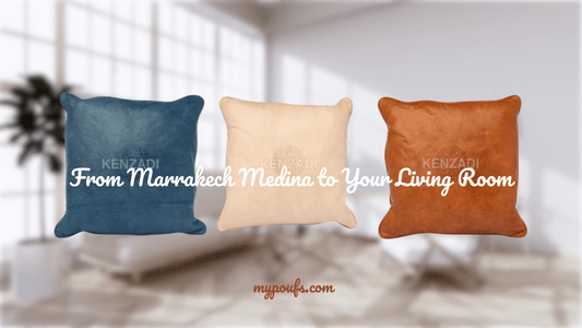 From Marrakech Medina to Your Living Room: The Magical Tale of a Moroccan Leather Pillow - My Poufs