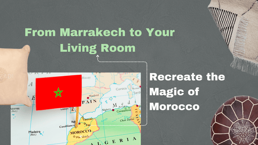 From Marrakech to Your Living Room: Recreate the Magic of Morocco - My Poufs