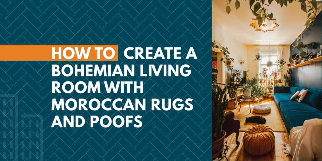 How to create a cozy and stylish bohemian living room with handmade Moroccan rugs and poofs - My Poufs