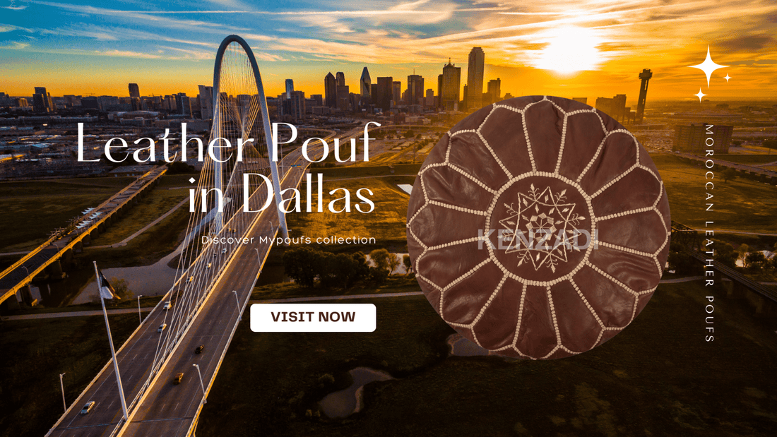 Moroccan Leather Poufs in Dallas | Mypoufs City Tour - My Poufs